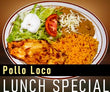 Lunch Pollo Loco